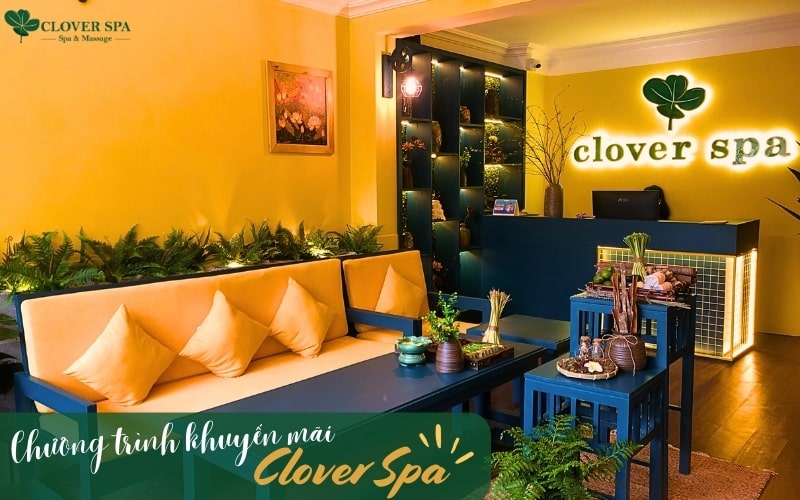 Chương trình khuyến mãi tại Clover Spa luôn được cập nhập