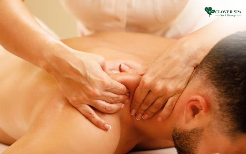Massage Dành Cho Nam Tại Clover Spa: Thư Giãn Và Sức Khỏe Tối Đa